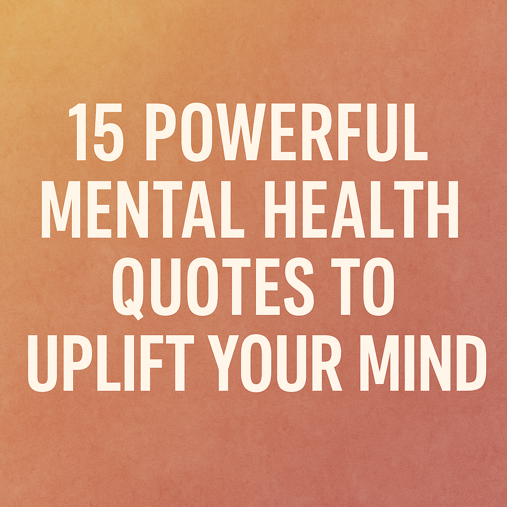 Mental Health Quotes